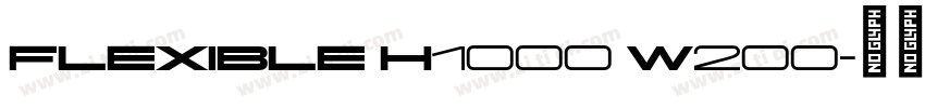 Flexible H1000 W200字体转换 Flexible H1000 W200字体转换